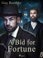 Bid For Fortune - Preview