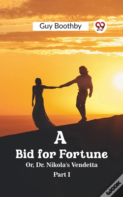 Capa do artigo Bid For Fortune Or, Dr. Nikola'S Vendetta Part I