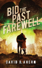 Bid The Past Farewell - Preview