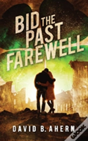 Capa do artigo Bid The Past Farewell