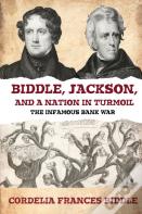 Biddle, Jackson, And A Nation In Turmoil