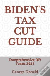 Biden'S Tax Cut Guide