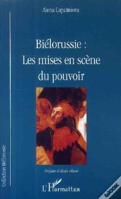 Capa do artigo Biélorussie ; Les Mises En Scène Du Pouvoir