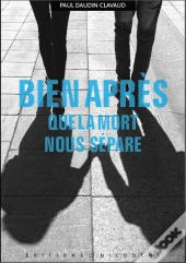 Bien Après Que La Mort Nous Sépare