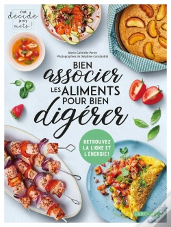 Capa do artigo Bien Associer Les Aliments Pour Bien Digérer