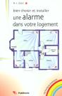 Bien Choisir Et Installer Une Alarme Dans Votre Logement - Preview