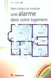Bien Choisir Et Installer Une Alarme Dans Votre Logement