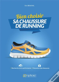 Capa do artigo Bien Choisir Sa Chaussure De Running ; Recherche De La Performance, Prévention Des Blessures