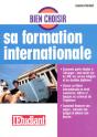 Bien Choisir Sa Formation Internationale (Edition 2006) - Preview