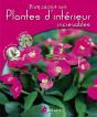 Bien Choisir Ses Plantes D'Intérieur Increvables - Preview