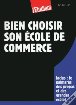 Capa do artigo Bien Choisir Son École De Commerce (17e Édition)