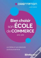 Bien Choisir Son École De Commerce (Édition 2018/2019)