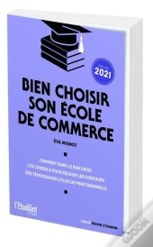 Bien Choisir Son École De Commerce (Édition 2021)