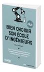 Bien Choisir Son École D'Ingénieurs (Édition 2021) - Preview