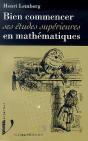 Bien Commencer Ses Etudes Superieurs En Maths - Preview