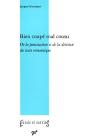 Bien Coupé, Mal Cousu ; De La Ponctuation Et De La Division Du Texte Romantique - Preview