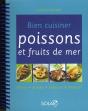 Bien Cuisiner Poissons Et Fruits De Mer - Preview