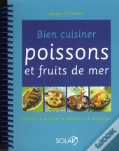 Bien Cuisiner Poissons Et Fruits De Mer