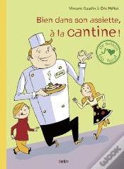 Capa do artigo Bien Dans Notre Assiette, À La Cantine !
