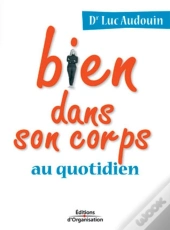 Bien Dans Son Corps Au Quotidien (2e Édition)