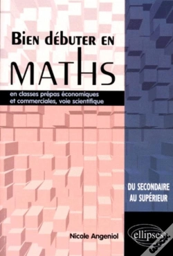 Capa do artigo Bien Debuter En Maths En Classes Prépas Économiques Et Commerciales, Voie Scientifique