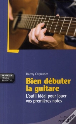 Capa do artigo Bien Débuter La Guitare ; L'Outil Idéal Pour Jouer Vos Premières Notes