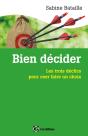 Bien Décider ; De La Peur De La Décision Au Plaisir D'Avoir Décider ; Les Points Clés - Preview