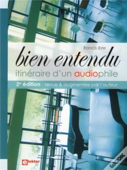 Capa do artigo Bien Entendu ; Itineraire D'Un Audiophile(2ème Édition)