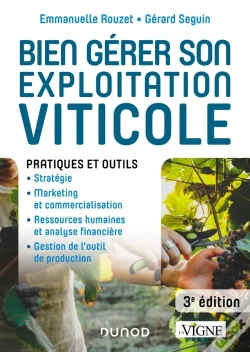 Capa do artigo Bien Gérer Son Exploitation Viticole ; Pratiques Et Outils (3e Édition)