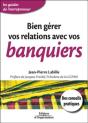 Bien Gerer Vos Relations Avec Vos Banques - Preview