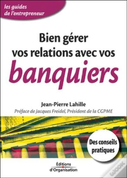 Capa do artigo Bien Gerer Vos Relations Avec Vos Banques