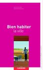 Bien Habiter La Ville - Preview