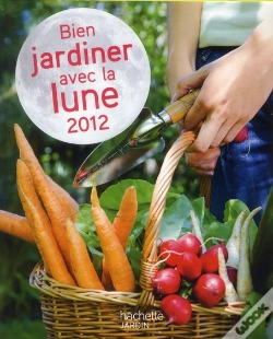 Capa do artigo Bien Jardiner Avec La Lune (Édition 2012)