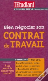 Bien Negocier Son Contrat De Travail ; Edition 2002