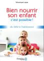 Bien Nourrir Son Enfant ; Ce N'Est Plus Un Problème - Preview