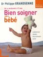 Bien Soigner Votre Bébé ; De La Naissance À Trois Ans - Preview