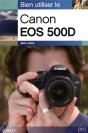Bien Utiliser Le Canon Eos 500d - Preview