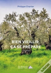 Bien Vieillir, Ca Se Prepare