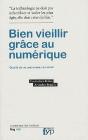 Bien Vieillir Grace Au Numérique - Preview