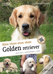 Bien Vivre Avec Mon Golden Retriever