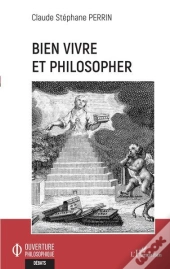 Bien Vivre Et Philosopher