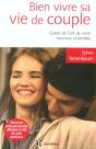 Bien Vivre Sa Vie De Couple ; Guide De L'Art De Vivre Heureux Ensemble - Preview