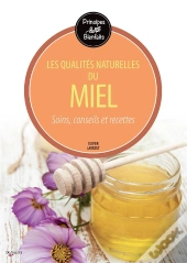 Bienfaits Du Miel (Les)
