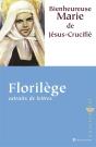 Bienheureuse Marie De Jésus Crucifié ; Florilège Extraits De Lettres - Preview