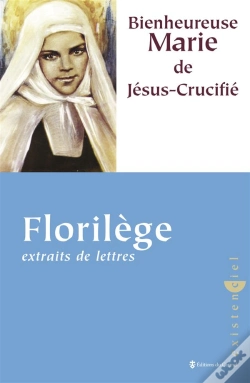 Capa do artigo Bienheureuse Marie De Jésus Crucifié ; Florilège Extraits De Lettres
