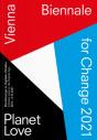 Biennale For Change 2021: Planet  Love. - Preview