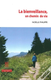 Bienveillance, Un Chemin De Vie (La)