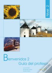 Bienvenidos 2 - Guía Del Profesor