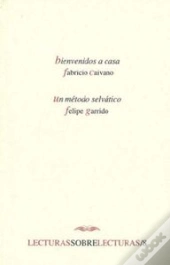 Bienvenidos A Casa. Un Metodo Selvatico 