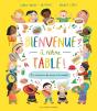 Bienvenue À Notre Table ! A La Rencontre Des Saveurs Du Monde ! - Preview